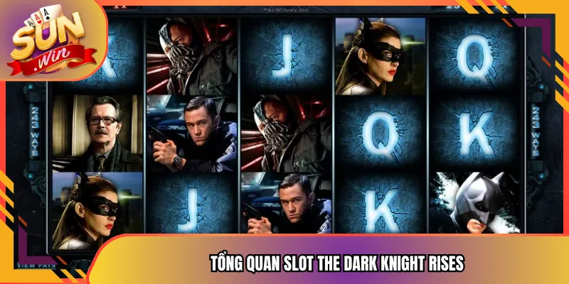 Tổng quan Slot The Dark Knight Rises