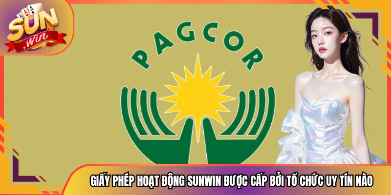 Giấy phép hoạt động Sunwin được cấp bởi tổ chức uy tín nào