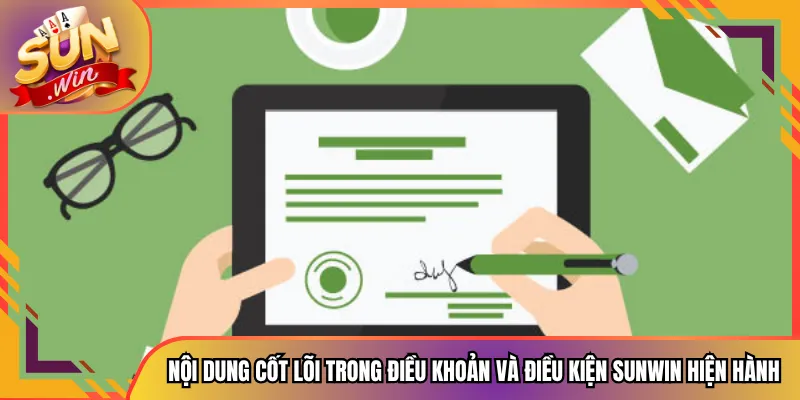 Nội dung cốt lõi trong điều khoản và điều kiện Sunwin hiện hành