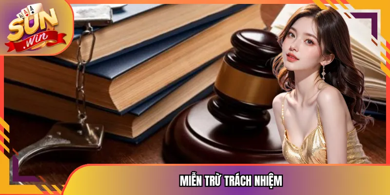 miễn trừ trách nhiệm