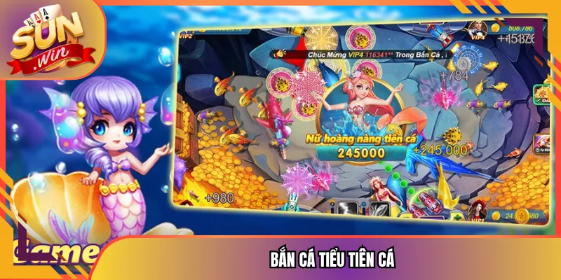 Bắn Cá Tiểu Tiên Cá