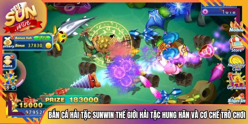 Bắn Cá Hải Tặc Sunwin Thế Giới Hải Tặc Hung Hãn Và Cơ Chế Trò Chơi