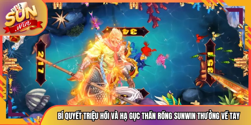 Bí Quyết Triệu Hồi Và Hạ Gục Thần Rồng Sunwin Thưởng Về Tay