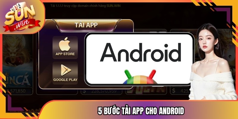 5 bước tải app cho Android